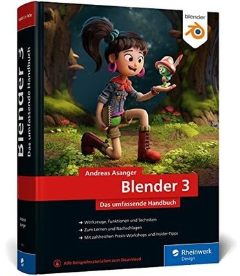 Blender 3: Das umfassende Handbuch zu Blender 3. Mit Buch Rheinwerk Design