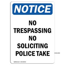No Trespassing No Soliciting Police OSHA Notice Sign Metal Plastic Decal