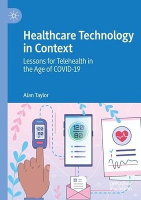 Healthcare Technology in Context - 9789811640773