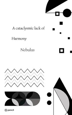 Nebulus | A cataclysmic lack of Harmony | Taschenbuch | Englisch (2022)