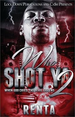 Who Shot YA 2: When God Cries, the Devils Listens (Paperback or Softback)