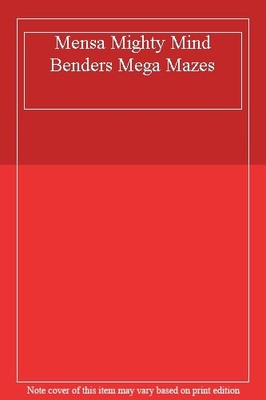Mensa Mighty Mind Benders Mega Mazes,