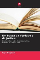 Taye Negussie | Em Busca Da Verdade E Da JustiçA: | Taschenbuch | Portugiesisch