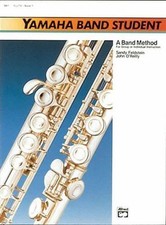 Yamaha Band Student, Book 1: Flute Yamaha Band Method