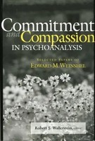 Robert S. Wallerstein | Commitment And Compassion In Psychoanalysis | Buch