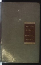 Research Methods in the Behavioral Sciences. Festinger, Leon and Daniel Katz: