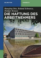 Die Haftung Des Arbeitnehmers, Roland Schwarze