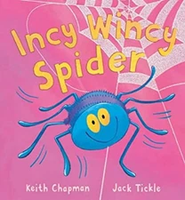 Incy Wincy Spider Paperback Keith, J, Tickle Chapman