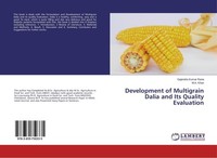 Development Of Multigrain Dalia And Its Quality Evaluation Gajendra Kumar Rana