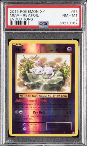 2016 POKEMON XY EVOLUTIONS #53 MEW-REVERSE FOIL PSA 8