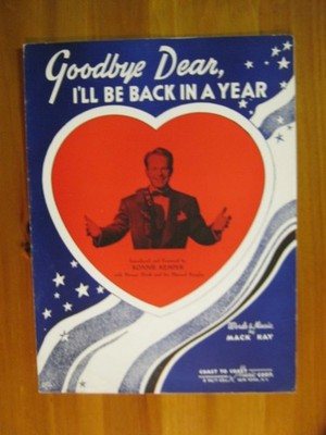 Goodbye Dear I'll Be Back In A Year Mack Kay Ronnie Kemper NBC 1940 Sheet Music