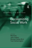 Decolonizing Social Work Mel Gray (U. A.) Taschenbuch Englisch 2016 Routledge