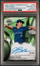 2025 TOPPS CHROME BLACK AUTOS GREEN REFRACTOR JAKE BLOSS 75/99 PSA 10 AUTO 9