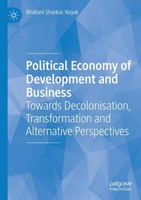 Political Economy Of Development And Business Bhabani Shankar Nayak