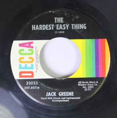 Country 45 Jack Greene - Hardest Easy Thing / There Goes My Everything On Decca