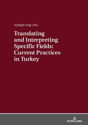 Ay¿egül Ang¿ | Translating and Interpreting Specific Fields: Current...