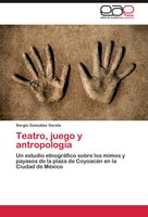 Sergio GonzáLez Varela | Teatro, Juego Y AntropologíA | Taschenbuch | Spanisch