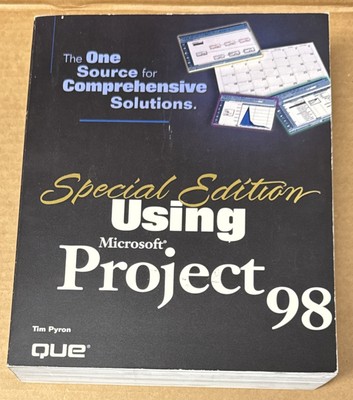 Special Edition Using Microsoft Project 98 by Tim Pyron (1997, PAPERBACK, GOOD)