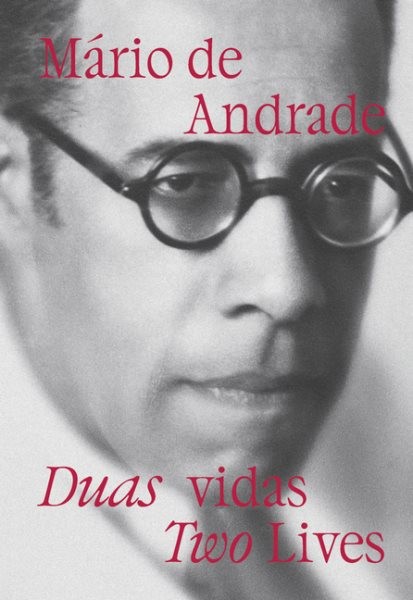 Two Lives, Hardcover by De Andrade, Mario (CON); De Barros, Regina Teixeira (...