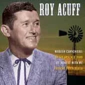 Roy Acuff - Famous Country Music Makers, (CD)