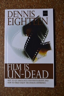 Film is undead / Dennis Eighteen / Analoge Fotografie