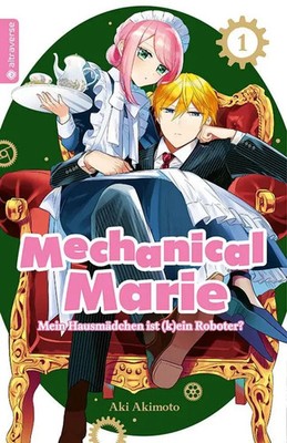 Mechanical Marie 01 | Mein Hausmädchen ist (k)ein Roboter? | Aki Akimoto | Buch