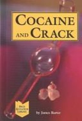 Cocaine and Crack Library Binding James E. Barter
