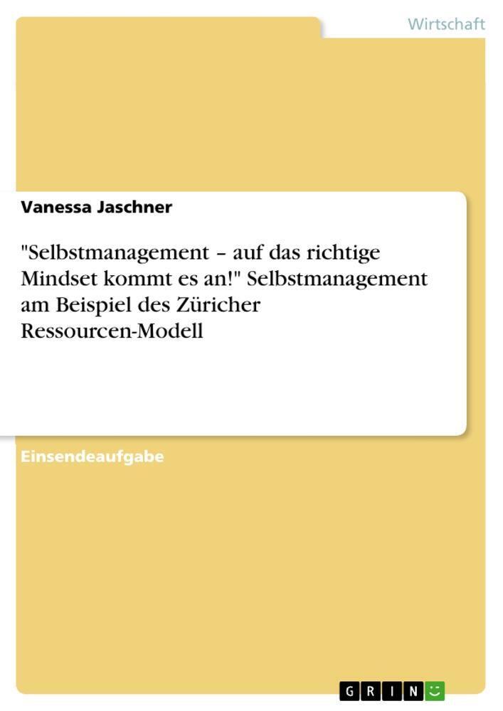 Thumbnail - Selbstmanagement ¿ Auf Das Richtige Mindset Kommt Es An