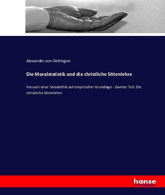 Thumbnail - Alexander Von Oettingen | Die Moralstatistik Und Die Christliche
