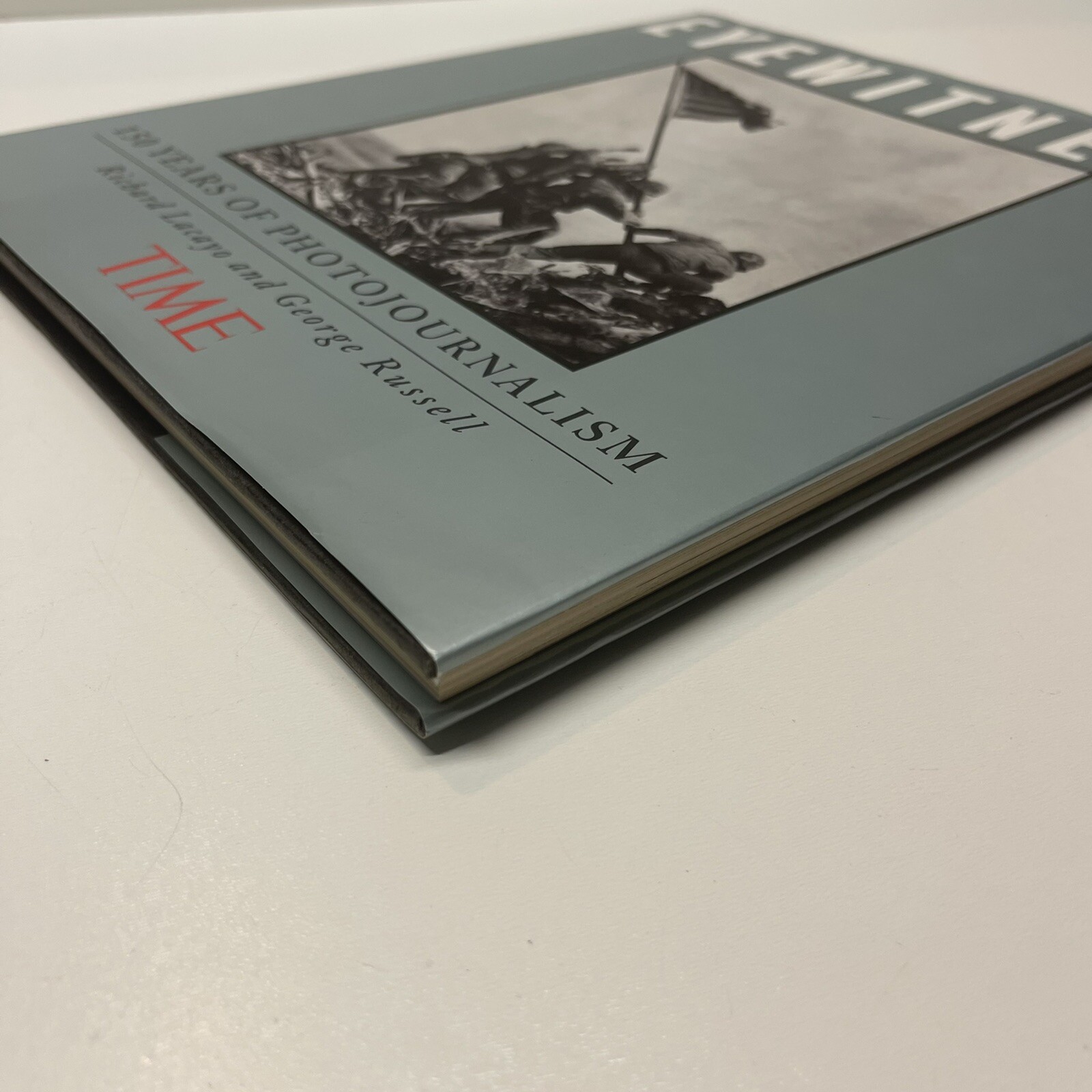 Eyewitness: 150 Years of Photojournalism by Lacayo, Richard HC DJ EUC