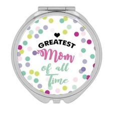 Gift Compact Mirror : Greatest Mom of all Time Polka Dots Mother Day Birthday