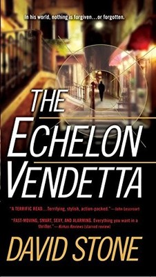The Echelon Vendetta: A Novel,Stone, David David Stone,