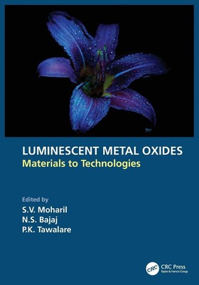Luminescent Metal Oxides | Materials to Technologies | S. V. Moharil (u. a.)