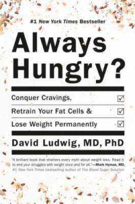 #ad Always Hungry?: Conquer Cravings Retrain Your Fat Cells and Lose Weight GOOD $3.88