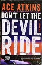 DON’T LET THE DEVIL RIDE ACE ATKINS TPB UNCORRECTED PROOF DETECTIVE MYSTERIES