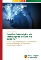 GestãO EstratéGica De InstituiçõEs De Ensino Superior Rodson Luz Santos