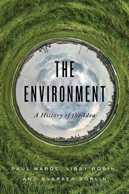 Paul Warde Libby Robin Sverker Sörlin The Environment (Gebundene Ausgabe)