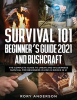 Rory Anderson | Survival 101 Beginner's Guide 2021 And Bushcraft | Taschenbuch