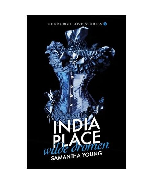 India Place: wilde dromen [Edinburgh love stories, Band 5], Young, Samantha - Young, Samantha