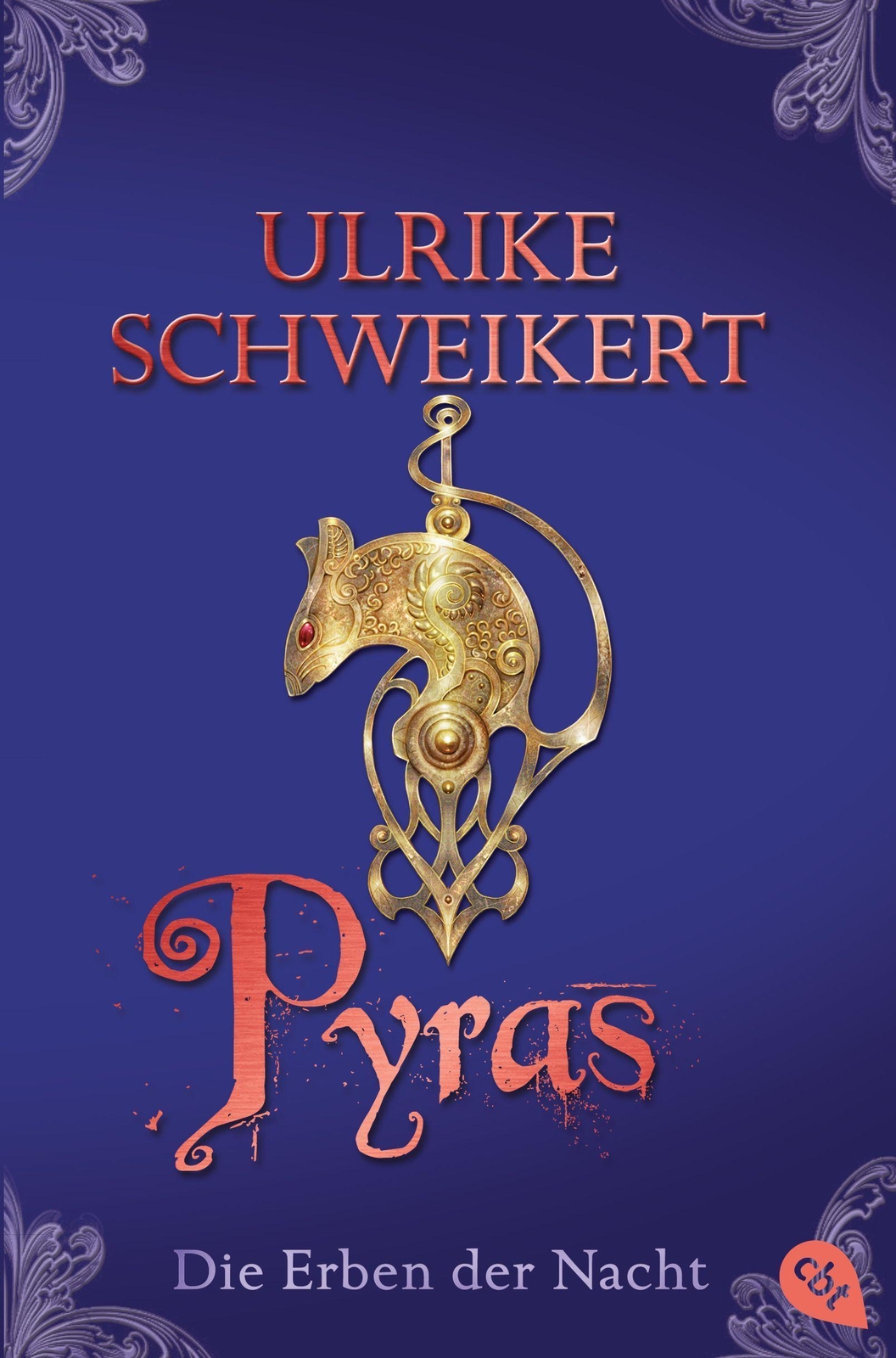 Die Erben Der Nacht - Pyras Ulrike Schweikert