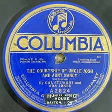 CAL STEWART - ADA JONES 78 Columbia A2824 COURTSHIP OF UNCLE JOSH & AUNT NANCY 