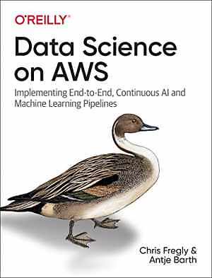 Data Science on AWS: - Paperback, by Fregly Chris; Barth - Very Good