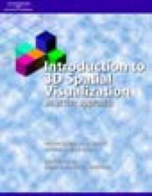 Introduction to 3D Spatial Visualization: An Active Approach - VERY GOOD