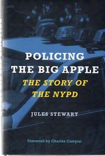 Jules Stewart SIGNED Policing The Big Apple NYPD New York Police Law Enforcement