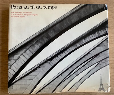 Paris au fil du temps - Atlas historique d'urbanisme et d'architecture. Couperie