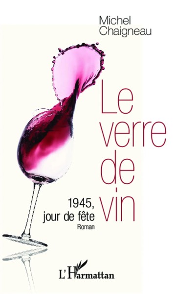 Michel Chaigneau | Le Verre De Vin | Taschenbuch | FranzöSisch (2022) | 218 S.-image