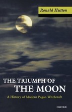 The Triumph of the Moon: A History of Modern Pagan...