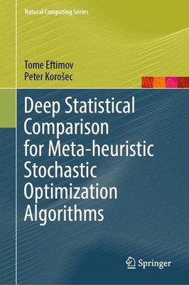 Deep Statistical Comparison for Meta-heuristic Stochastic Optimization Algorithm