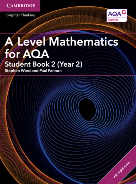 A Level Mathematics for AQA Student Book 2 (Year 2) with Digital Access (2 Year - Image 2