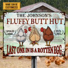 Personalized Chicken Fluffy Butt Hut Spoiled Customized Classic Metal Signs